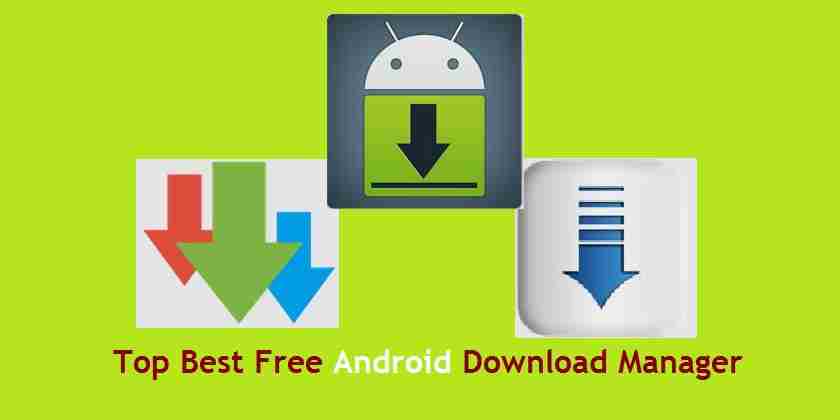 Free Android Download Manager
