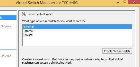 Create Hyper-v External Virtual Switch - Technig