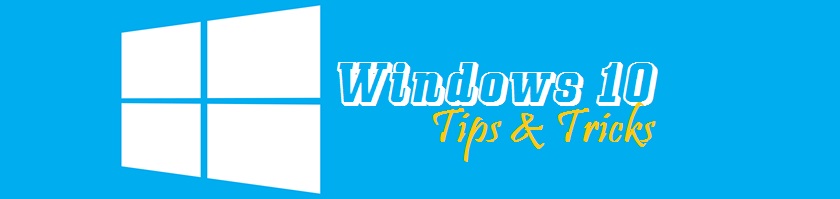Windows 10 Tips and Tricks