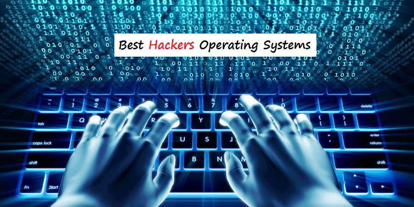 Best Hackers Operating System - Technig