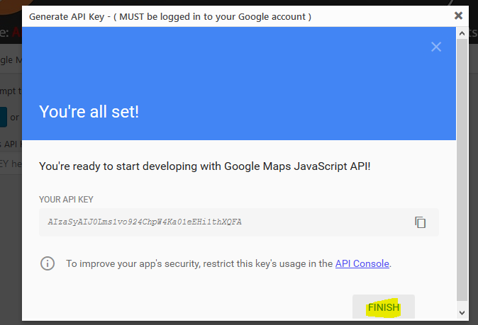 You're ready to start developing with Google Maps JavaScript API