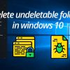 How to Delete Undeletable Folder in Windows 10