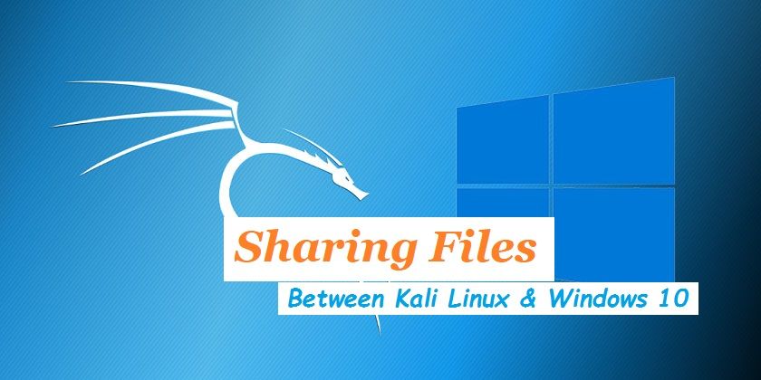 Sharing Files between Kali Linux and Windows 10 - Technig