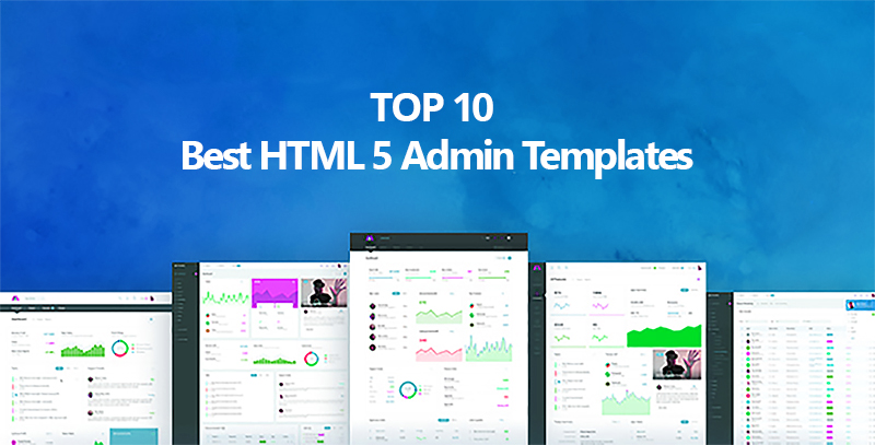 Top 10 Best Premium HTML 5 Admin Templates