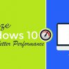 Optimize Windows 10 For Better Performance - Technig