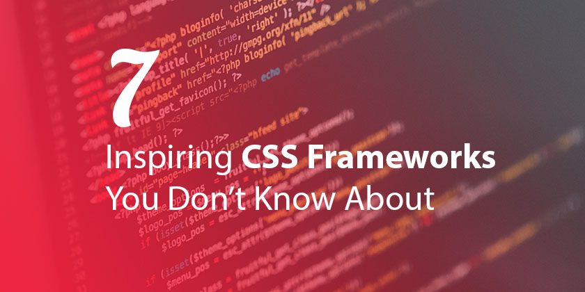 7 Inspiring CSS Frameworks You Don't Know About