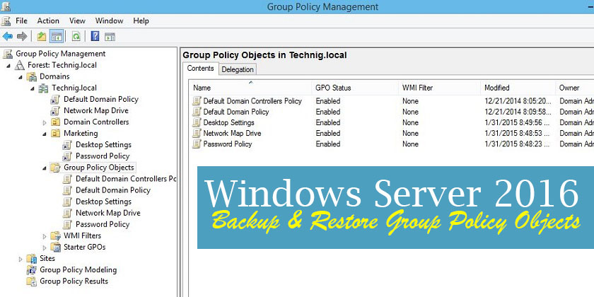 Backup Group Policy Objects on Windows Server 2016 - Technig
