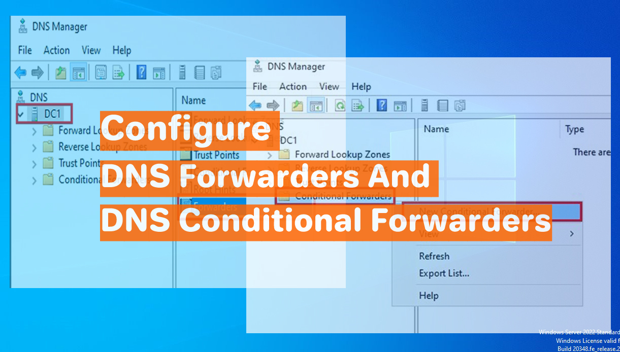 Configure DNS Forwarders and DNS Conditional Forwarders