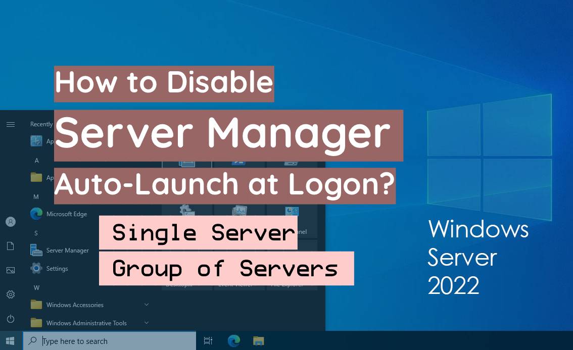 How to Disable Server Manager Auto-Launch on Windows Server 2022