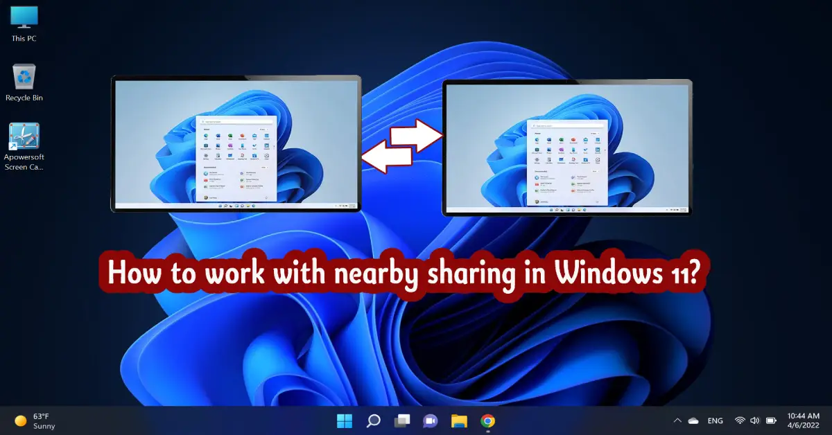 How to Work with Nearby Sharing in Windows 11