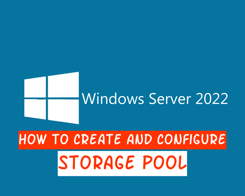 How to create and configure Storage Pool on Windows Server 2022