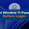 Reset Windows 11 Password