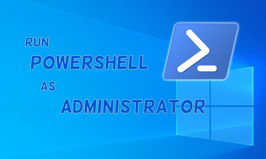 Run PowerShell as Administrator