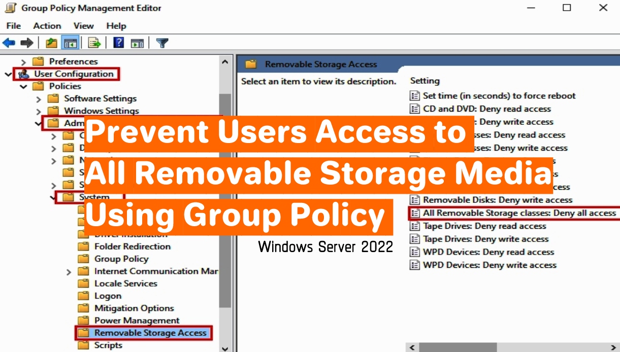 How to Prevent Users Access to Removable Storage Media in Windows Server 2022